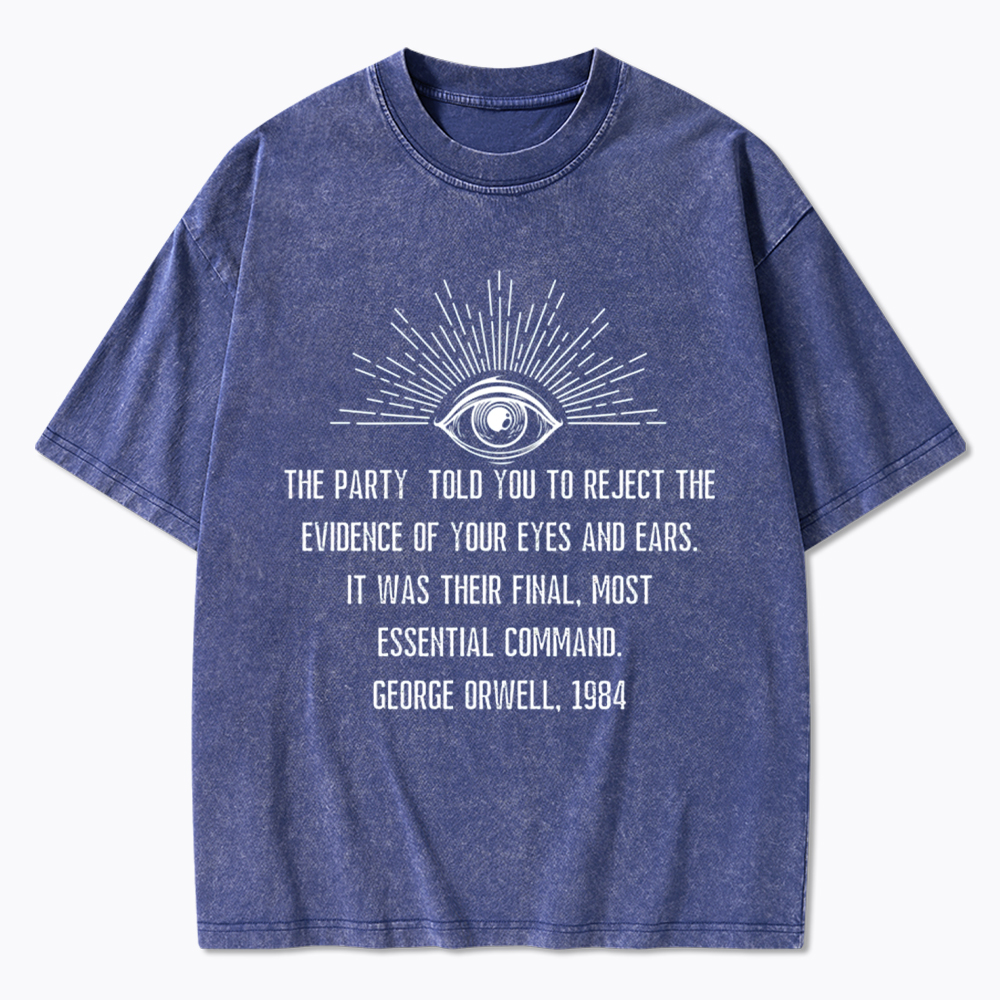 1984 George Orwell Quote Washed T-Shirt