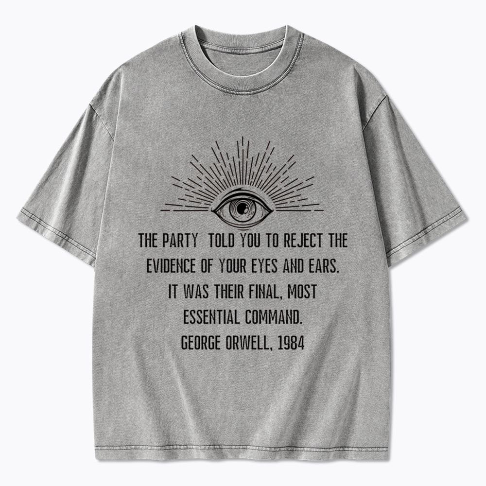 1984 George Orwell Quote Washed T-Shirt