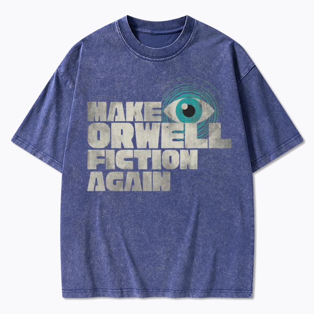 Make Orwell Fiction Again Retro Dystopian Washed T-Shirt