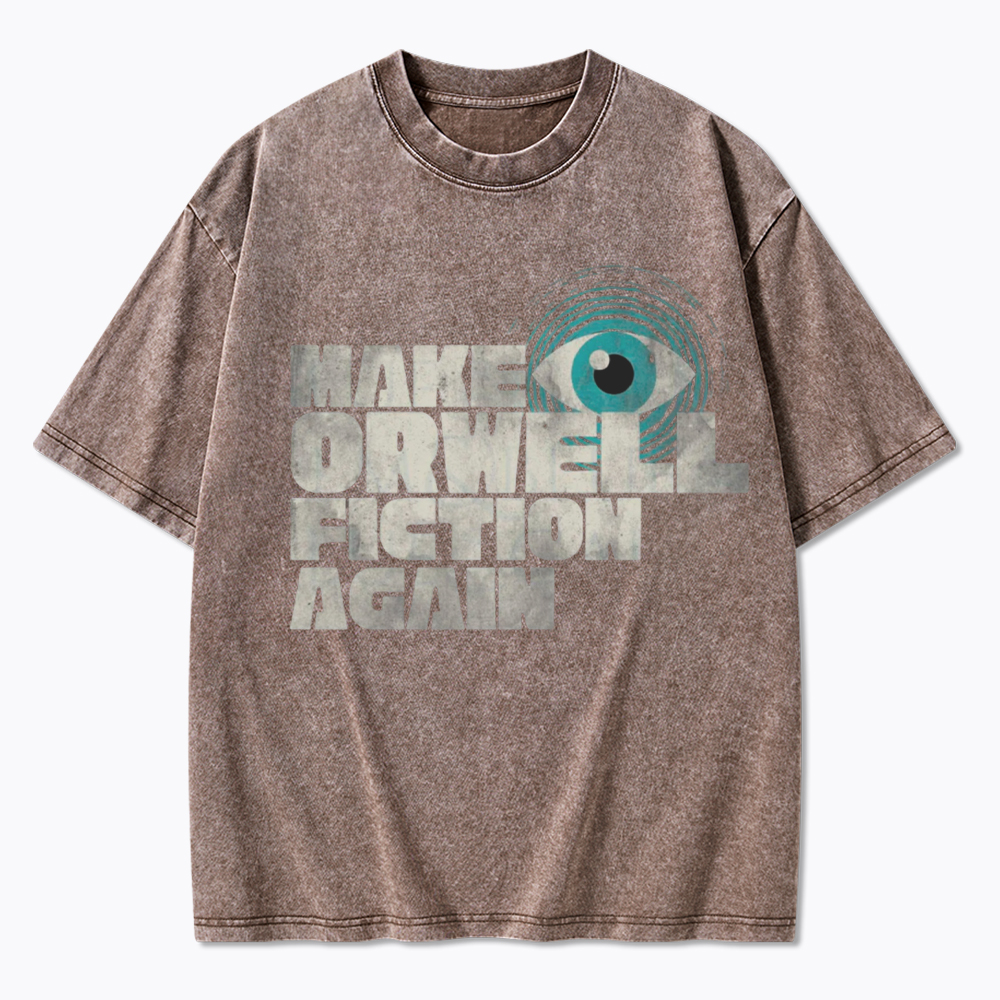 Make Orwell Fiction Again Retro Dystopian Washed T-Shirt