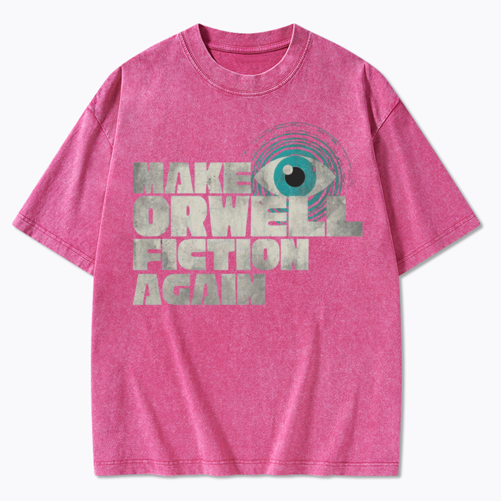 Make Orwell Fiction Again Retro Dystopian Washed T-Shirt