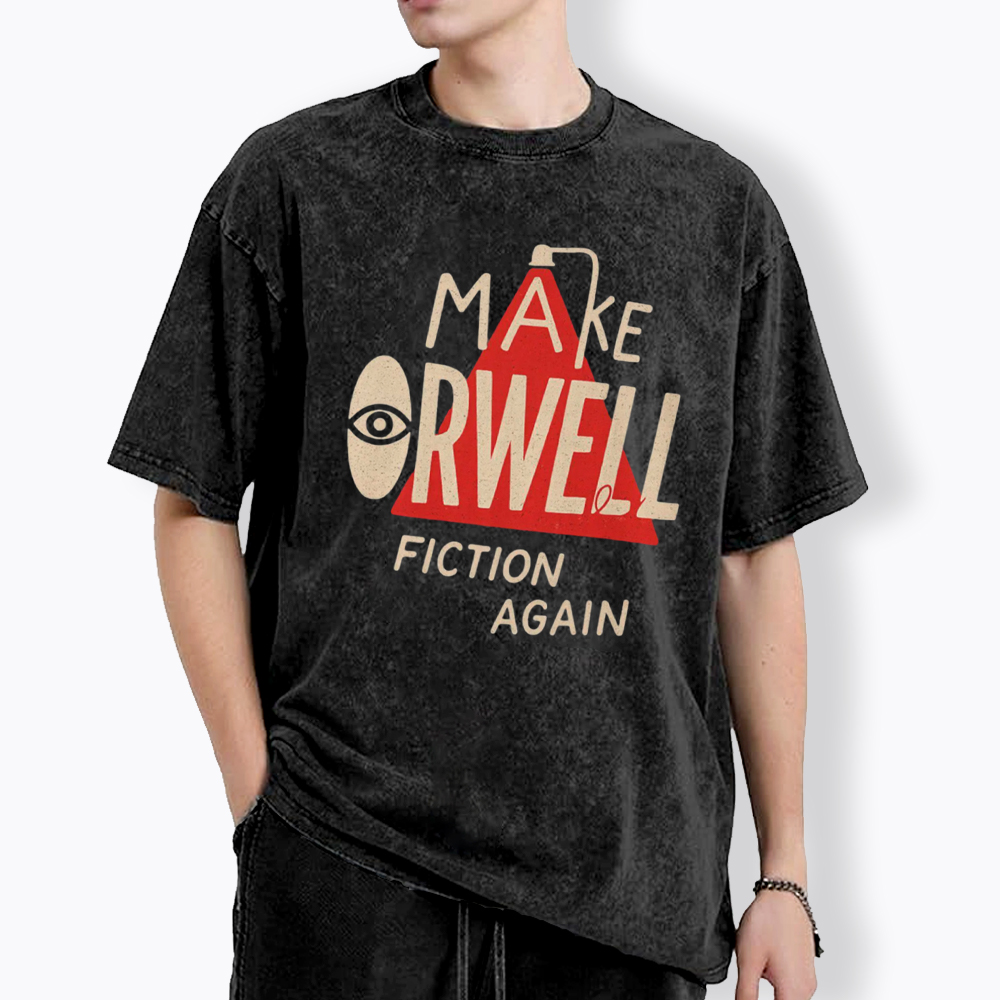 Make Orwell Fiction Again Book Lover Washed T-Shirt