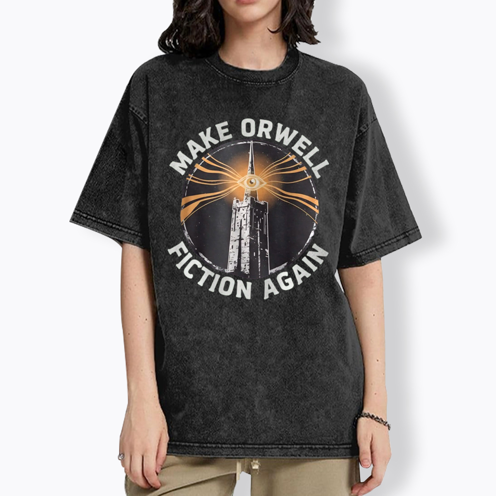 Make Orwell Fiction Again Washed T-Shirt