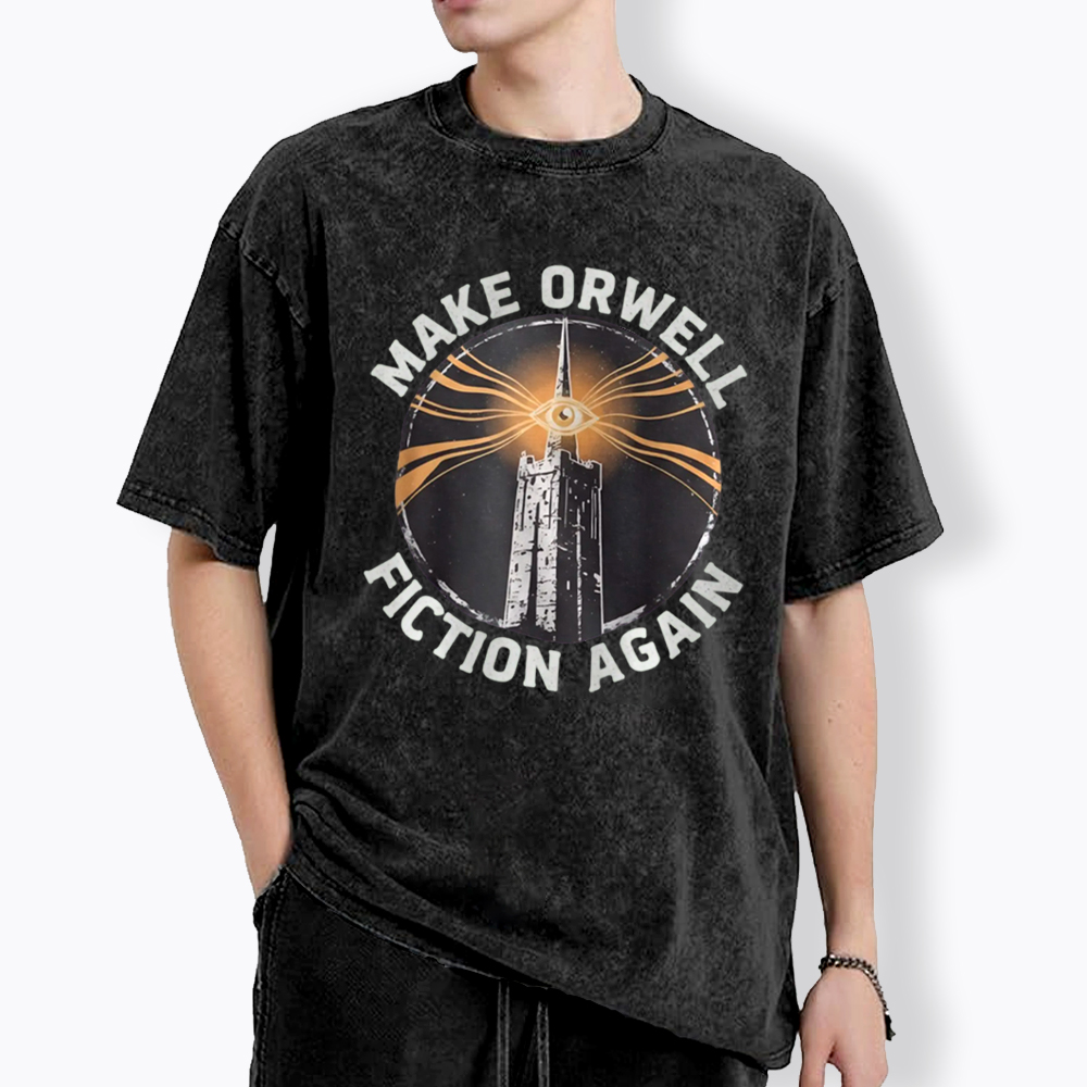 Make Orwell Fiction Again Washed T-Shirt