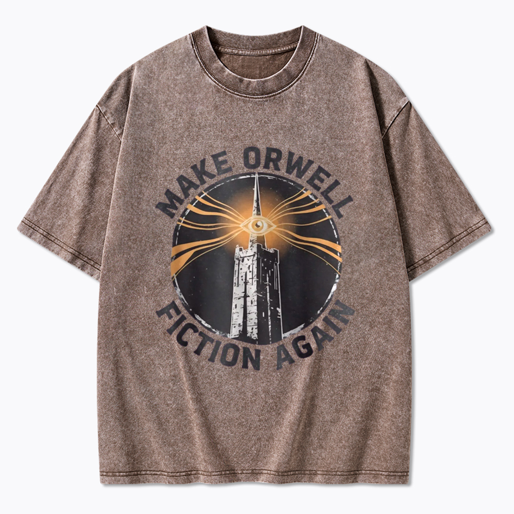 Make Orwell Fiction Again Washed T-Shirt