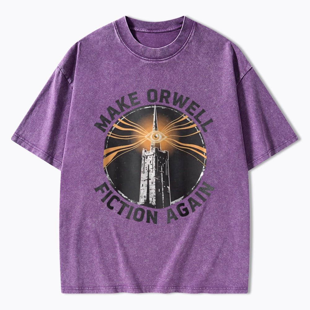 Make Orwell Fiction Again Washed T-Shirt