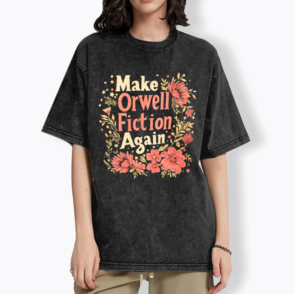 Make Orwell Fiction Again Literary Rebellion Washed T-Shirt