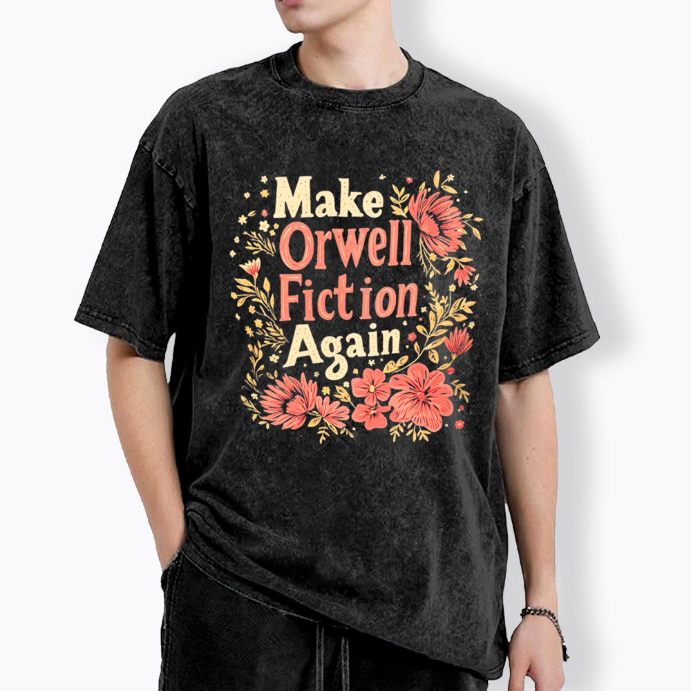 Make Orwell Fiction Again Literary Rebellion Washed T-Shirt