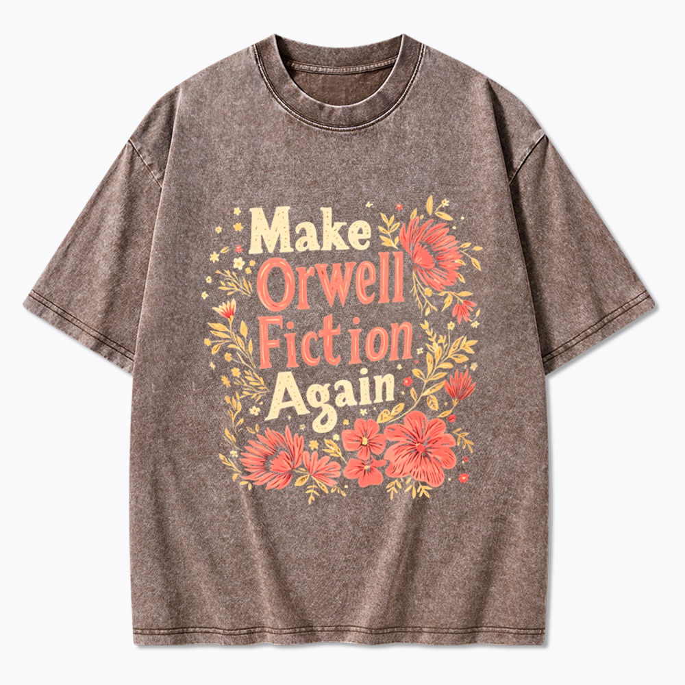 Make Orwell Fiction Again Literary Rebellion Washed T-Shirt
