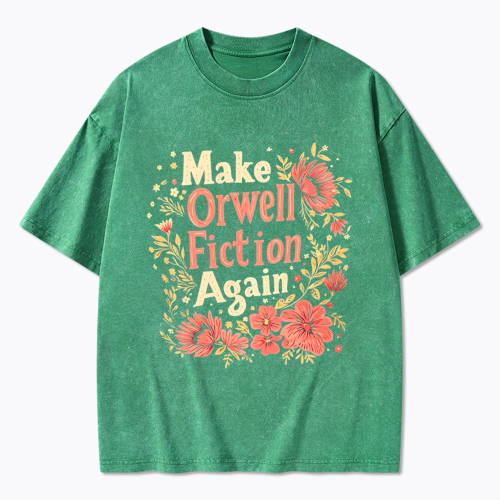 Make Orwell Fiction Again Literary Rebellion Washed T-Shirt