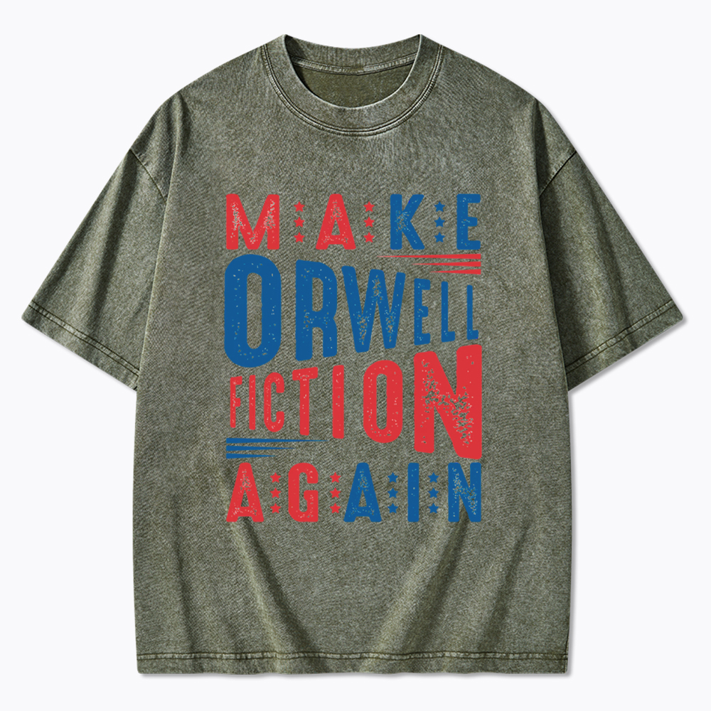 Make Orwell Fiction Again 1984 Book Washed T-Shirt