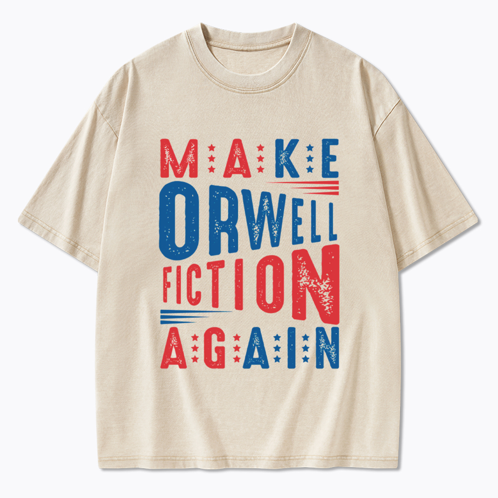 Make Orwell Fiction Again 1984 Book Washed T-Shirt