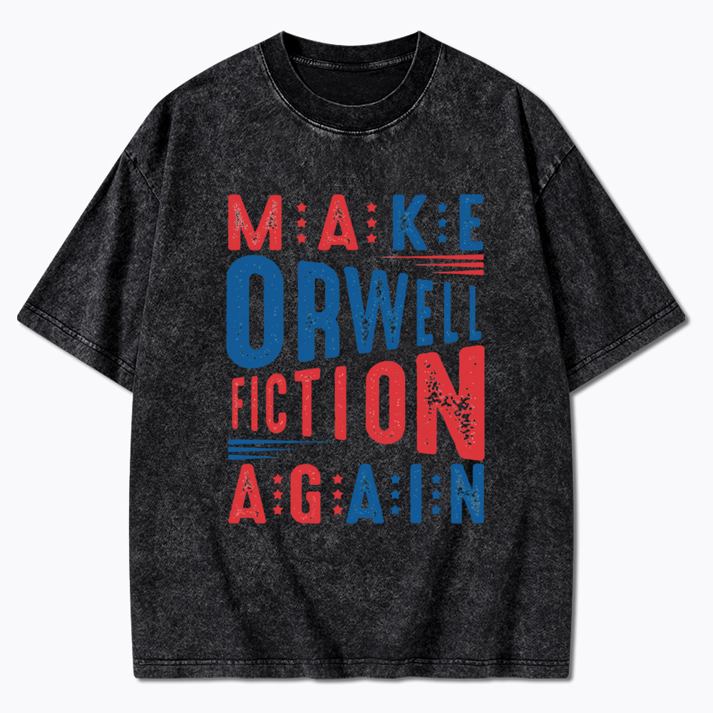 Make Orwell Fiction Again 1984 Book Washed T-Shirt