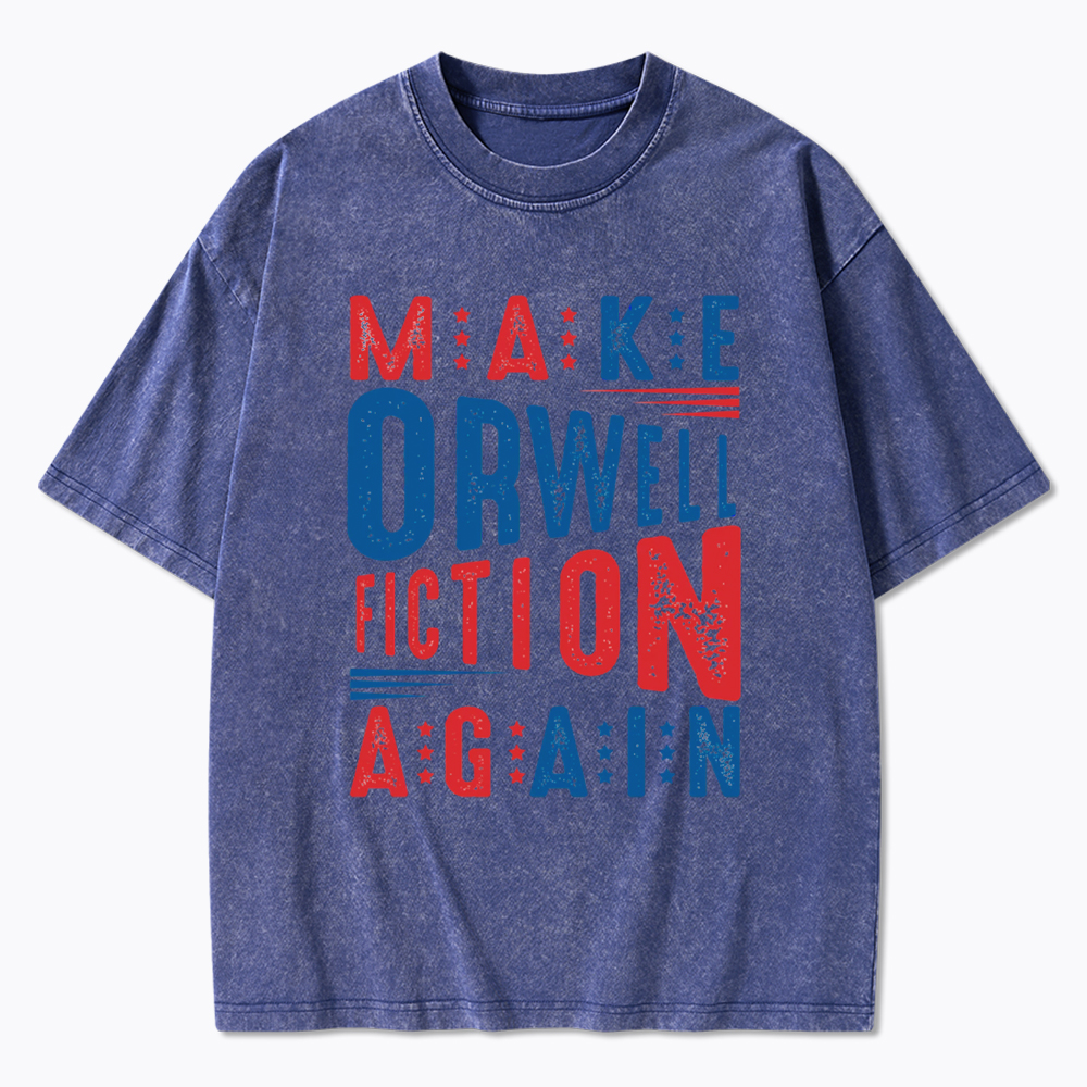 Make Orwell Fiction Again 1984 Book Washed T-Shirt