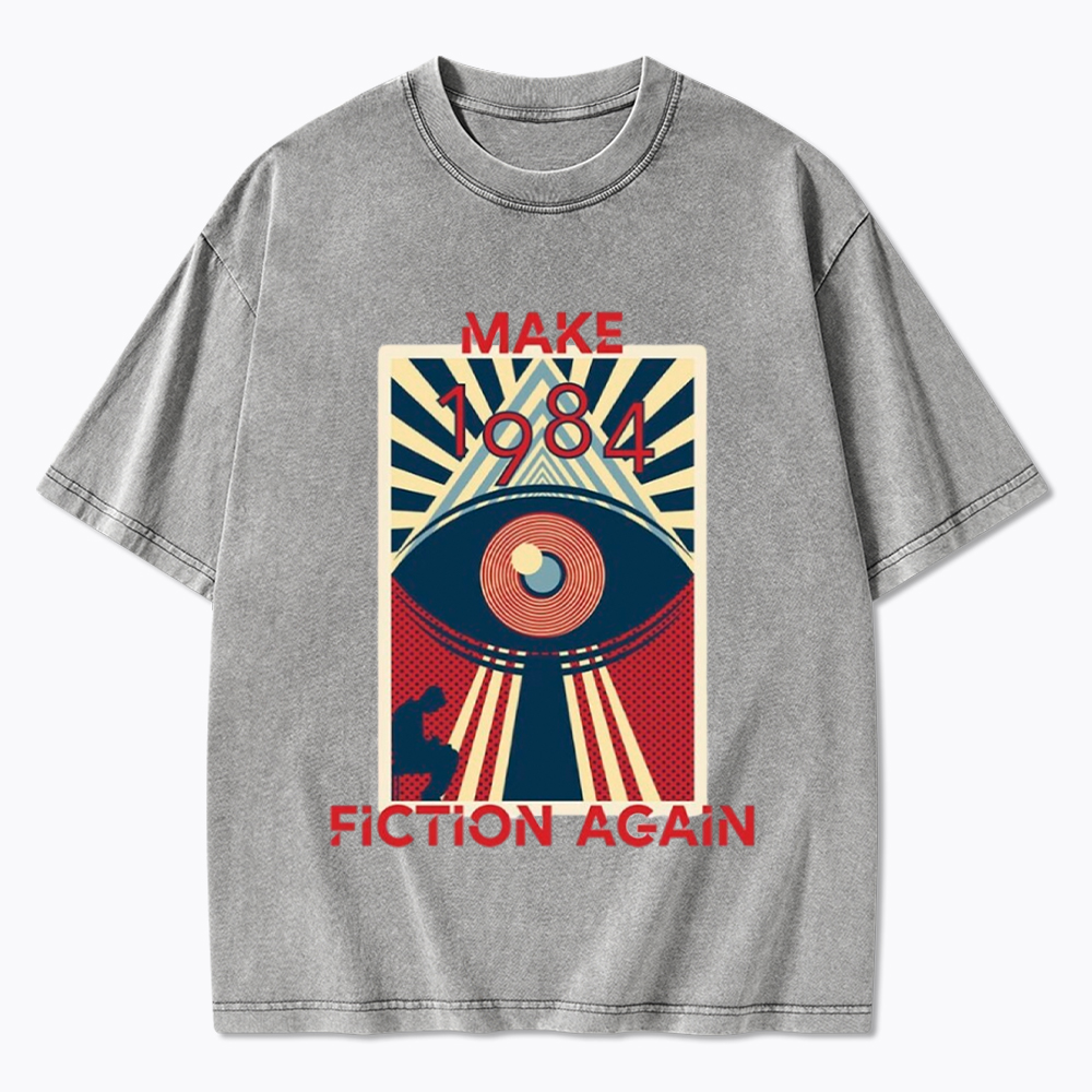 Make 1984 Fiction Again Washed T-Shirt