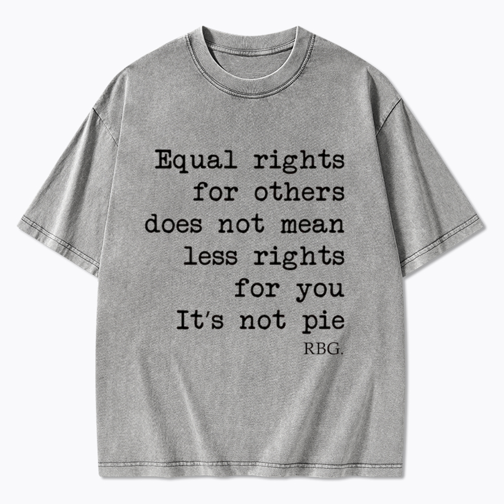 RBG Equal Rights Not Pie Feminist Literary Washed T-Shirt