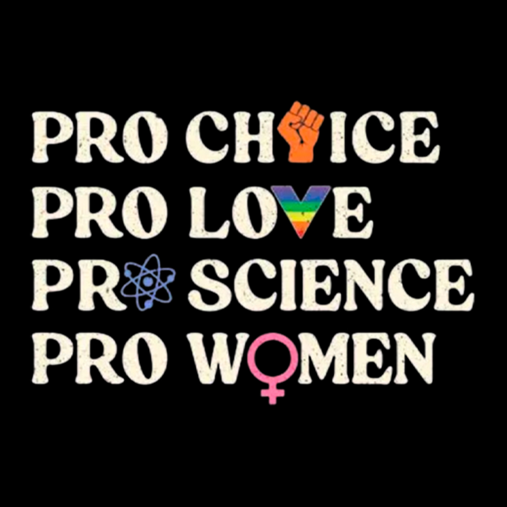 Pro Choice Pro Love Pro Science Pro Washed T-Shirt