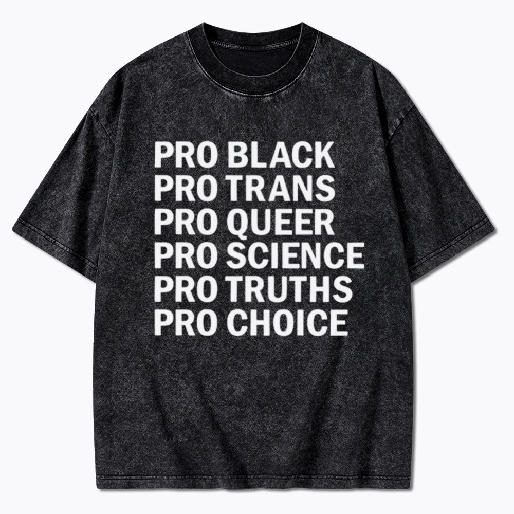 Pro-Choice Pro-Science Pro-Black Washed T-Shirt