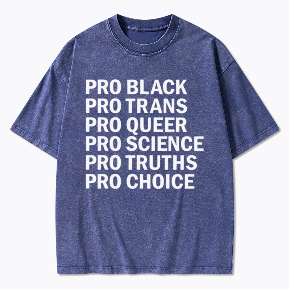 Pro-Choice Pro-Science Pro-Black Washed T-Shirt