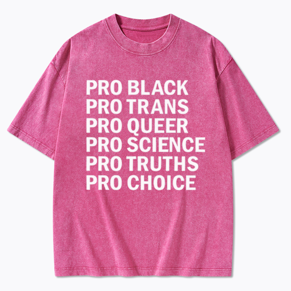 Pro-Choice Pro-Science Pro-Black Washed T-Shirt