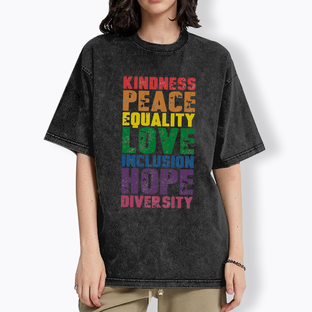 Kindness Peace Love Equality Inclusion Hope Diversity Washed T-Shirt