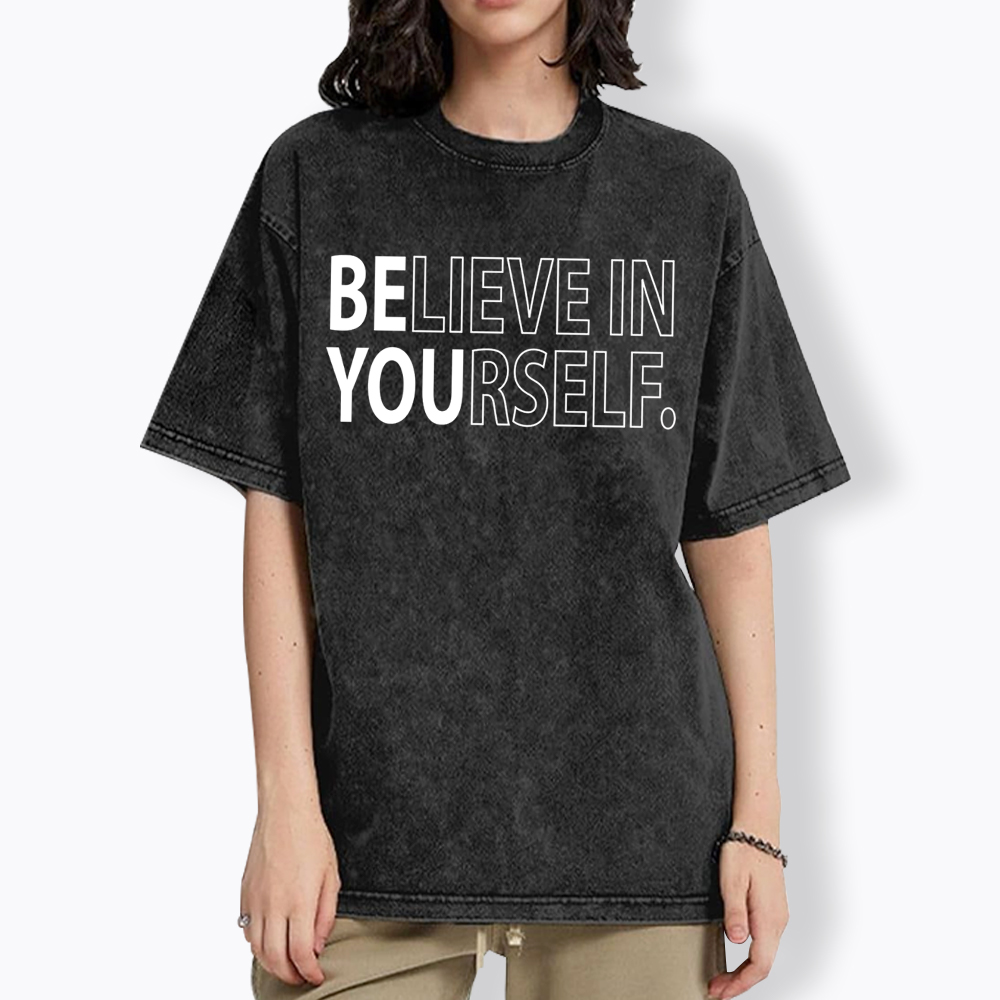 Believe In Yourself Washed T-Shirt