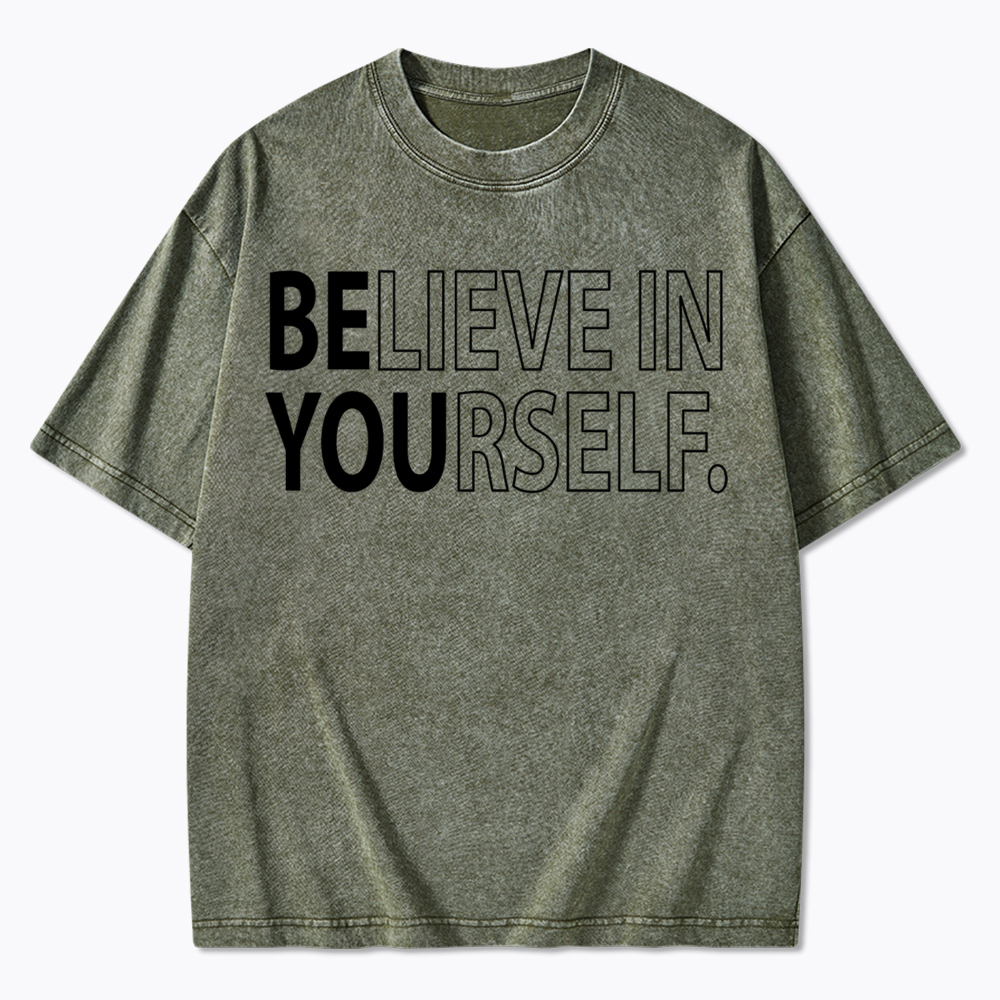 Believe In Yourself Washed T-Shirt