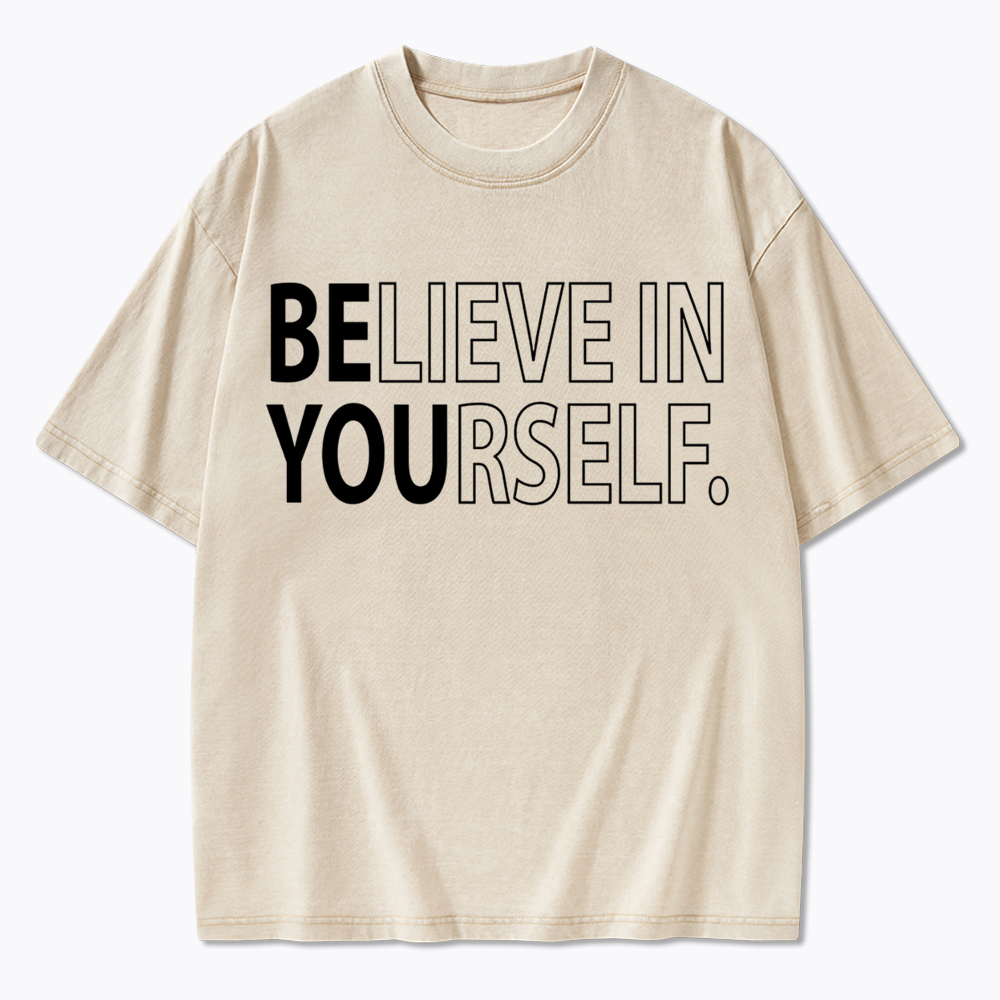 Believe In Yourself Washed T-Shirt