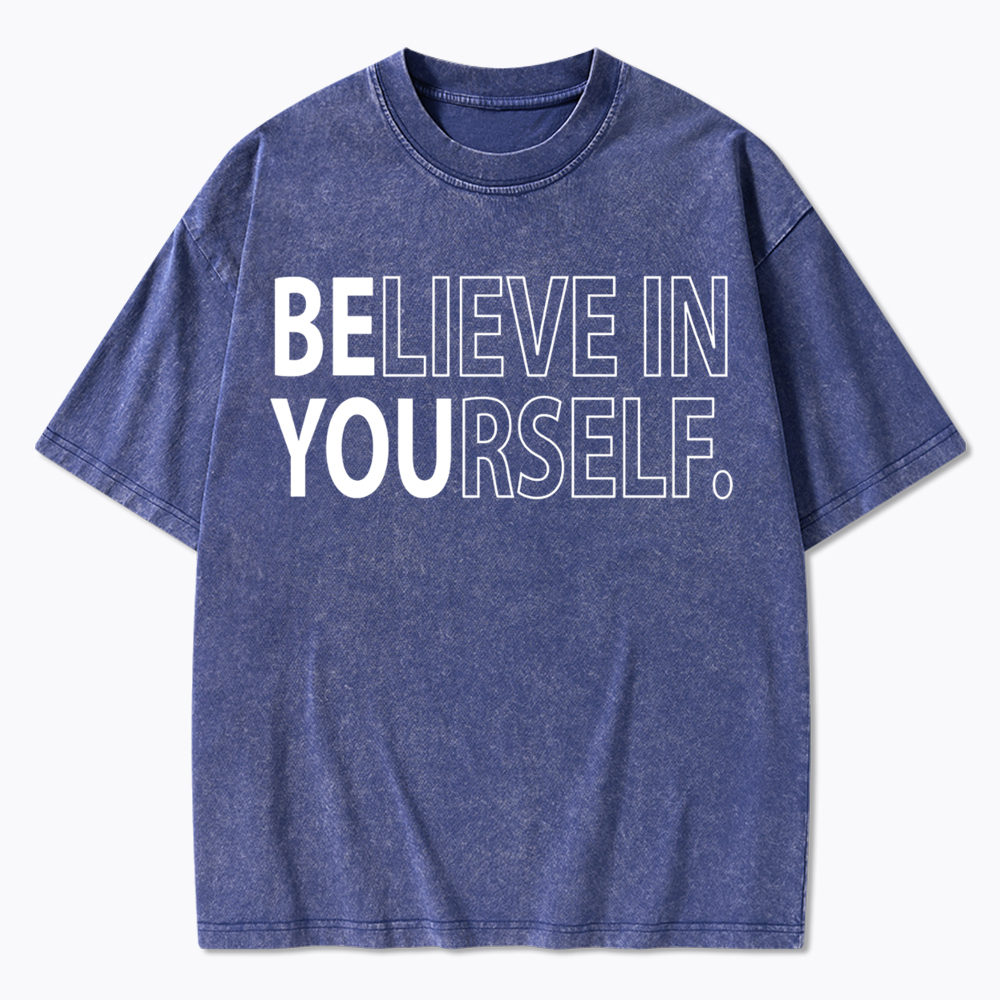 Believe In Yourself Washed T-Shirt