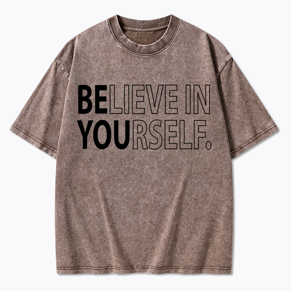 Believe In Yourself Washed T-Shirt