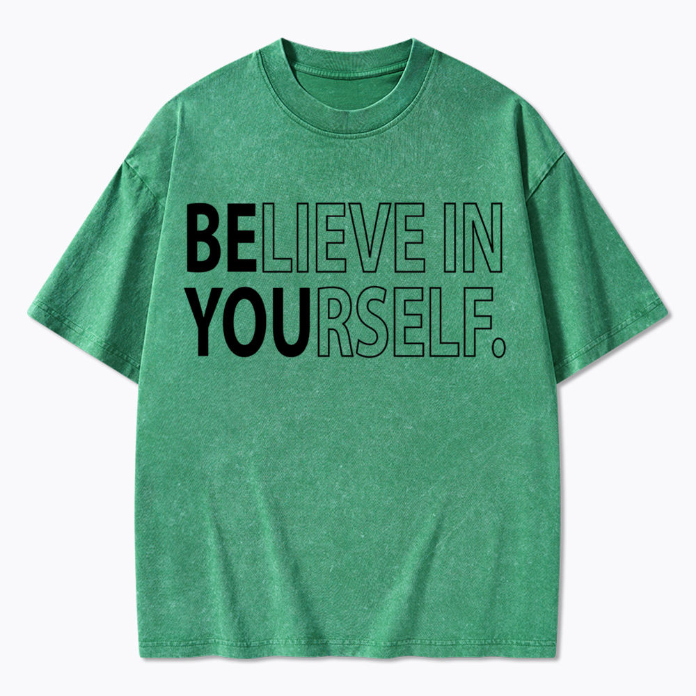 Believe In Yourself Washed T-Shirt