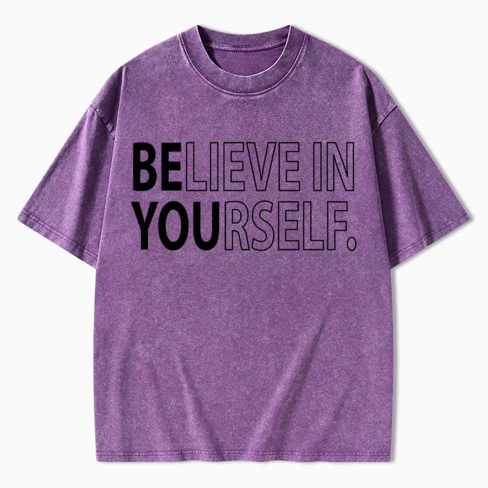 Believe In Yourself Washed T-Shirt