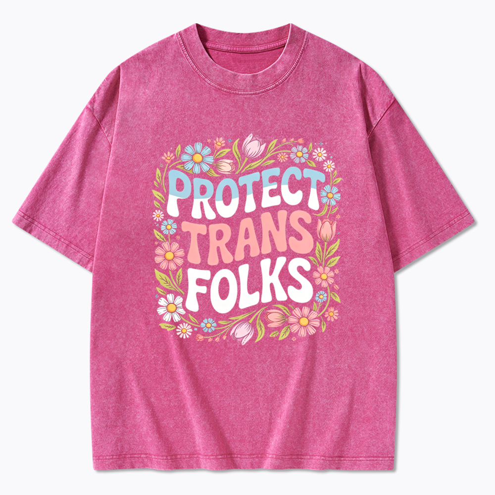 Protect Trans Folks Trans Rights Washed T-Shirt