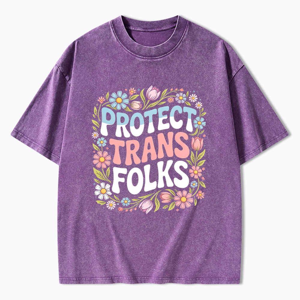 Protect Trans Folks Trans Rights Washed T-Shirt