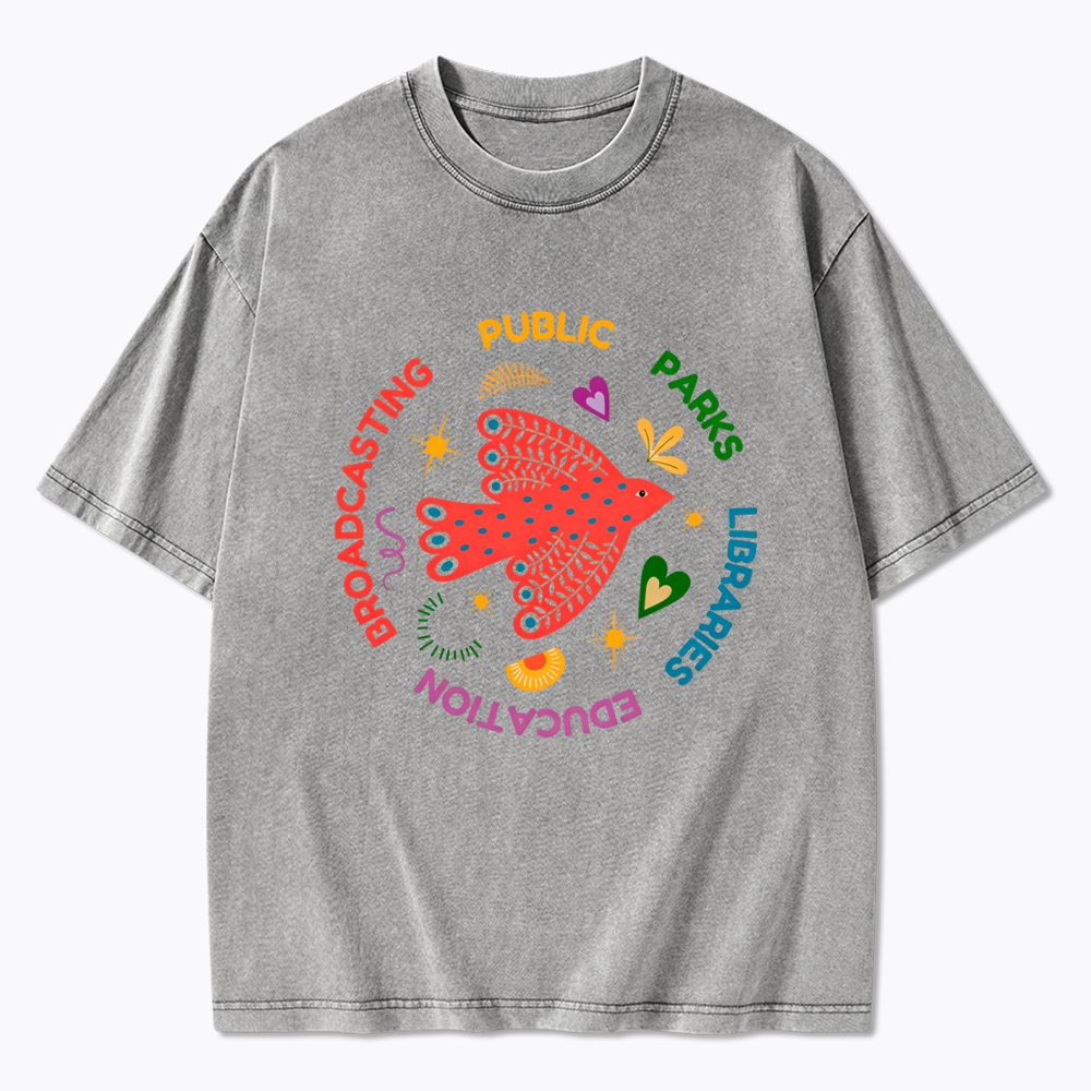 Public Parks Libraries Education Broadcasting Liberal Washed T-Shirt