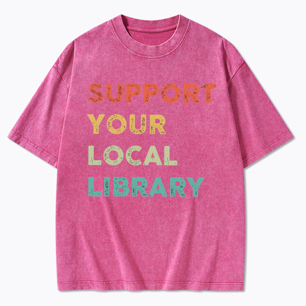 Support Your Local Library Washed T-Shirt