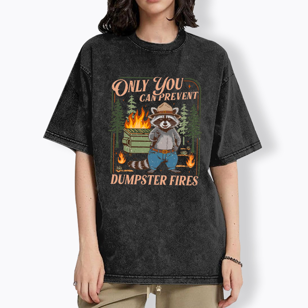 Only You Can Prevent  Washed T-Shirt