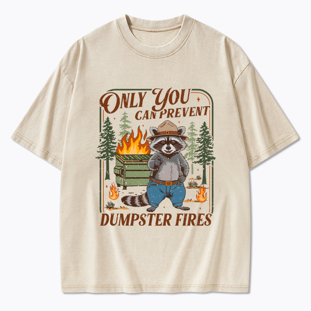Only You Can Prevent  Washed T-Shirt