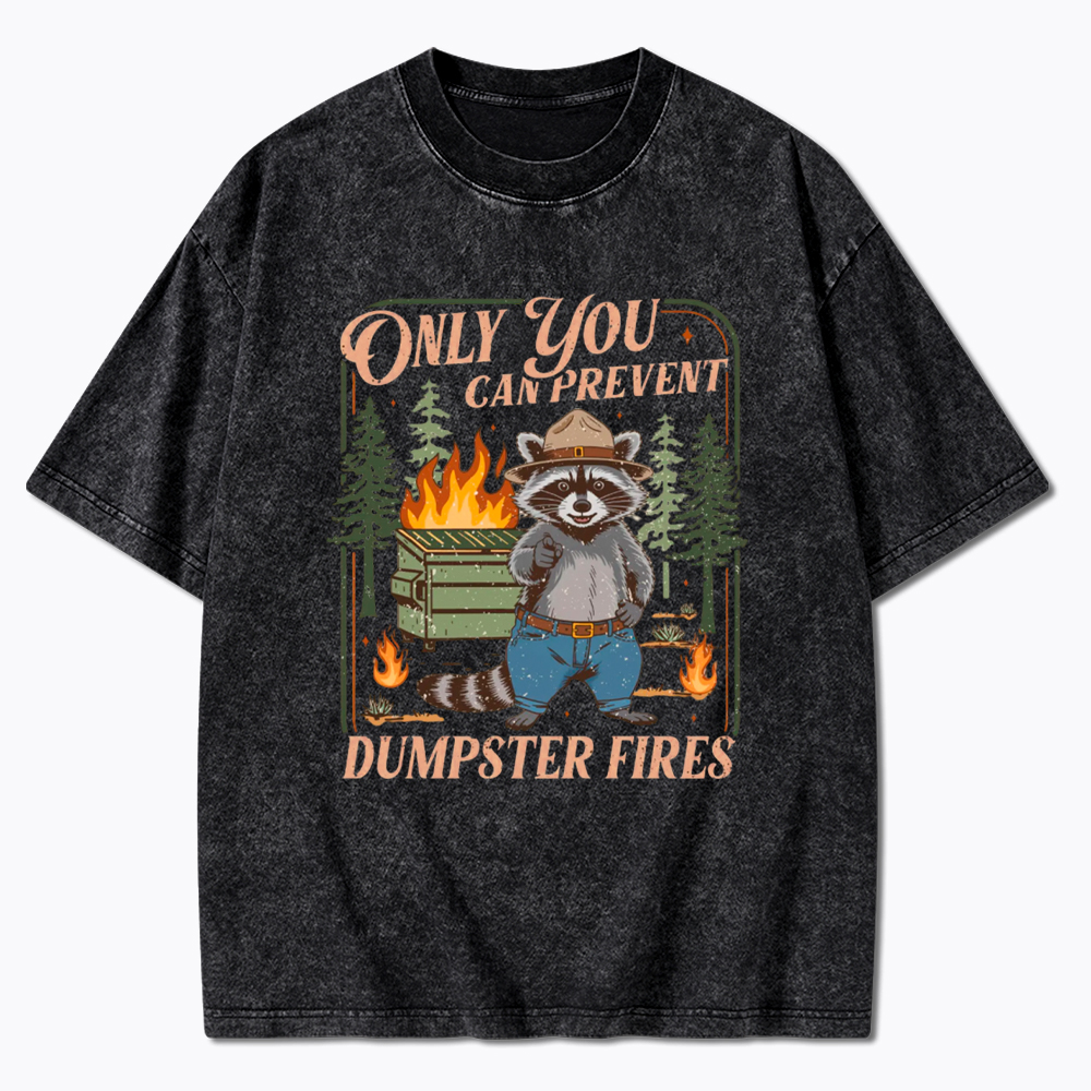 Only You Can Prevent  Washed T-Shirt