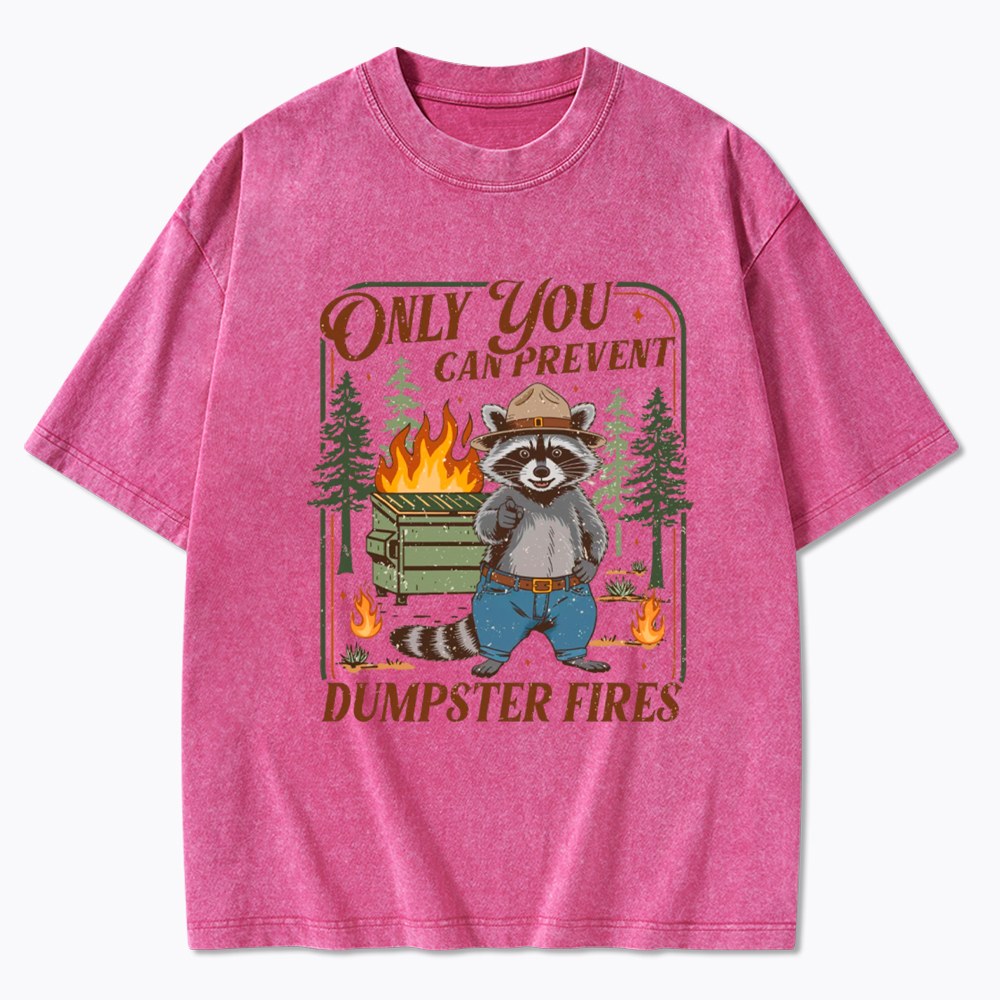Only You Can Prevent  Washed T-Shirt