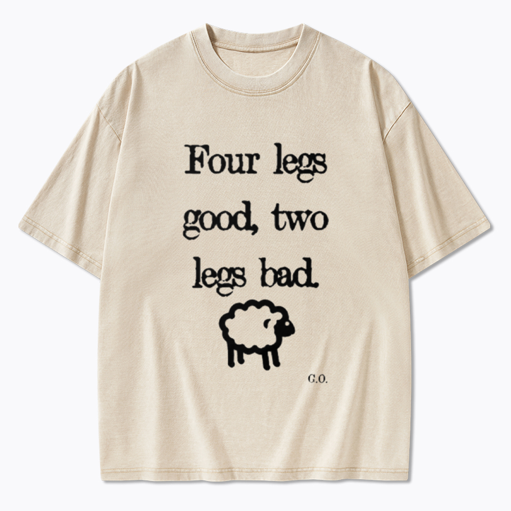 Four Legs Good Two Legs Bad Washed T-Shirt