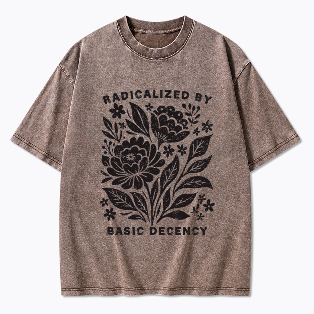 Radicalized by Basic Decency Washed T-Shirt