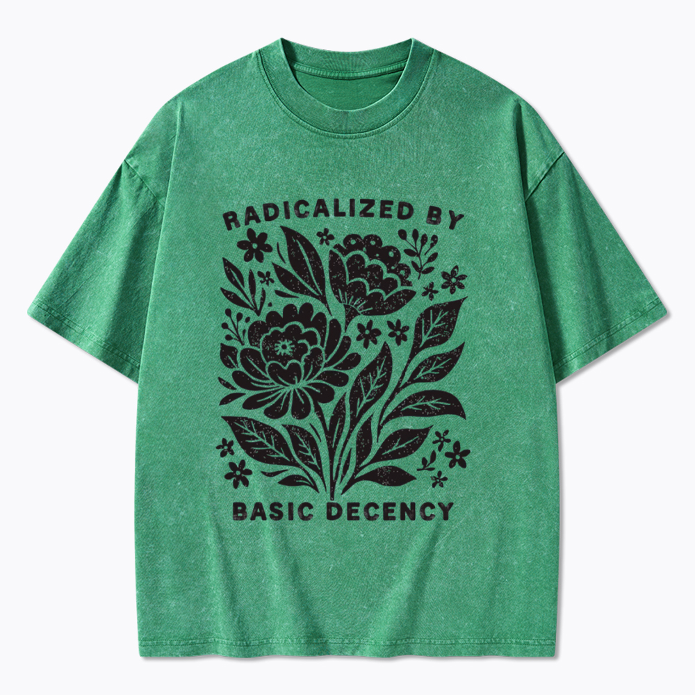Radicalized by Basic Decency Washed T-Shirt