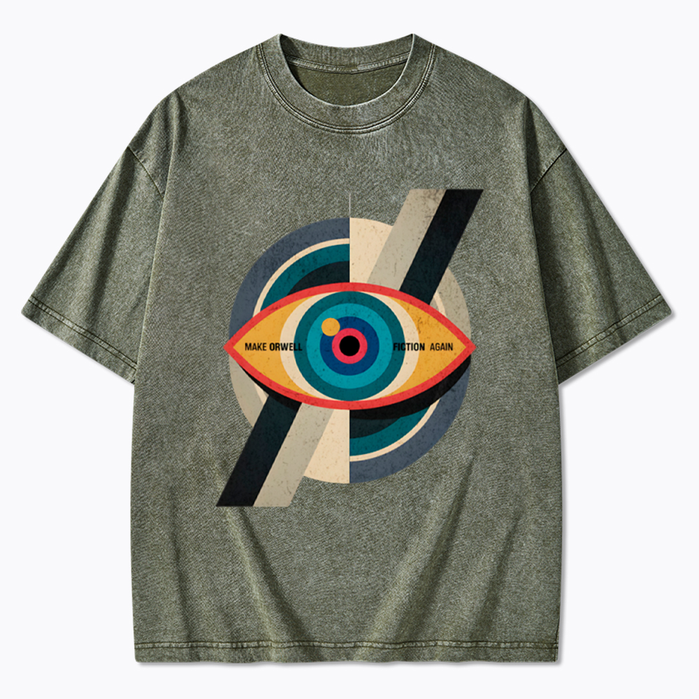 Make Orwell Fiction Again Evil Eye Washed T-Shirt