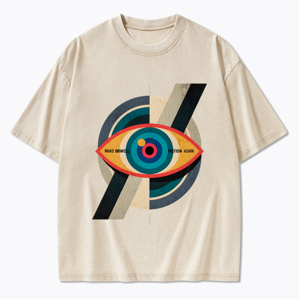 Make Orwell Fiction Again Evil Eye Washed T-Shirt