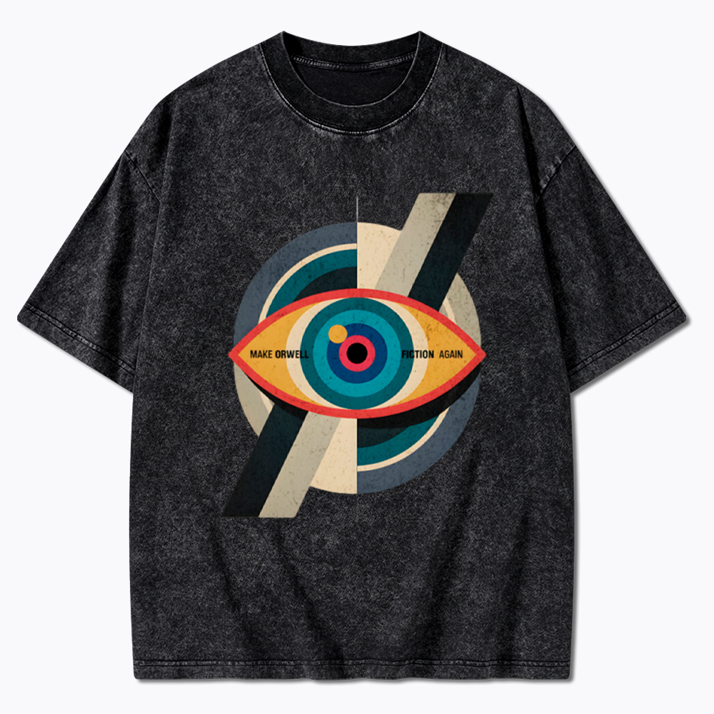 Make Orwell Fiction Again Evil Eye Washed T-Shirt