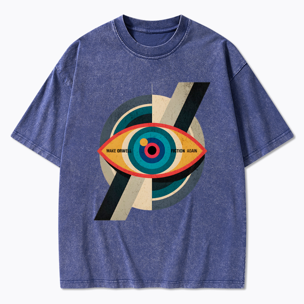 Make Orwell Fiction Again Evil Eye Washed T-Shirt