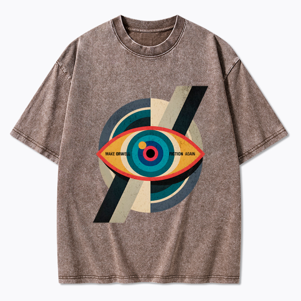 Make Orwell Fiction Again Evil Eye Washed T-Shirt