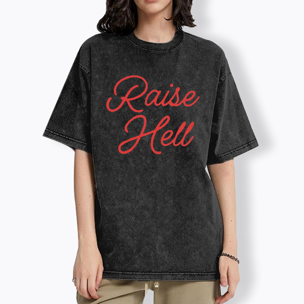 Raise Hell Washed T-Shirt