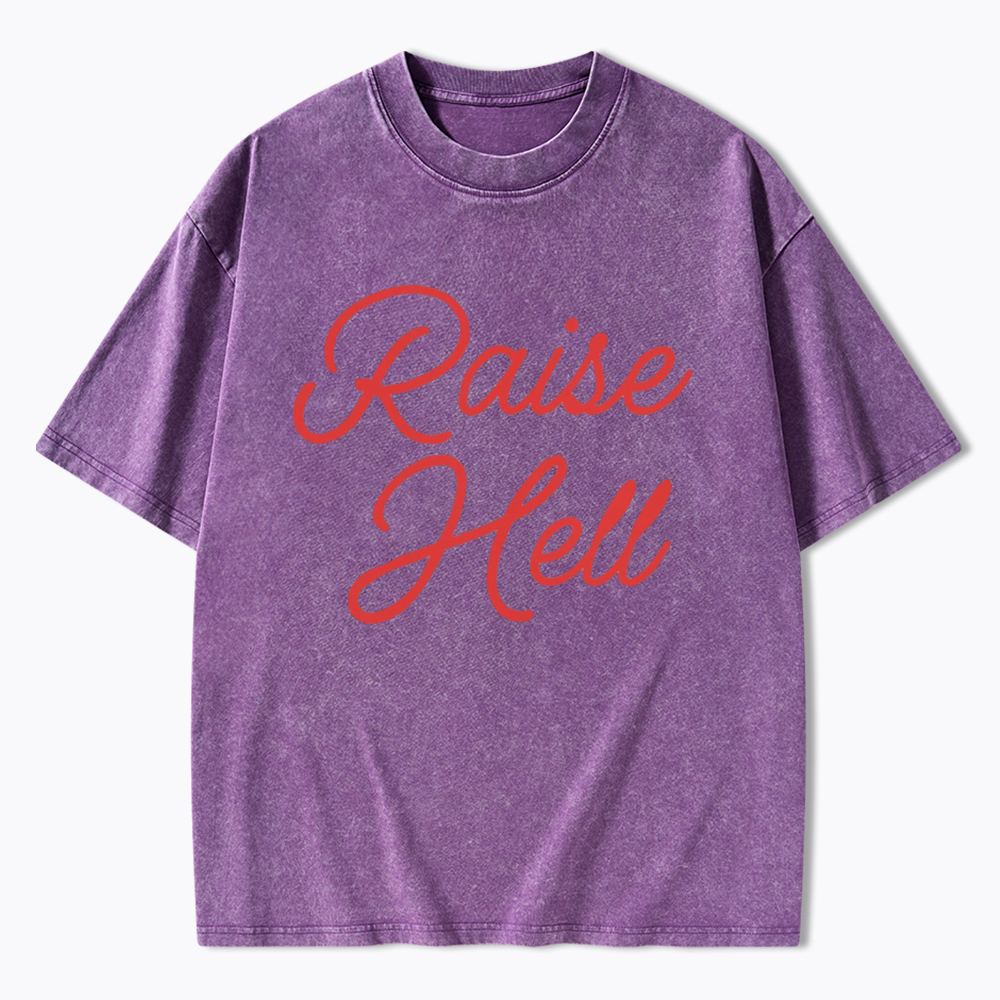 Raise Hell Washed T-Shirt